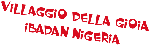 VILLAGGIO DELLA GIOIA IBADAN NIGERIA