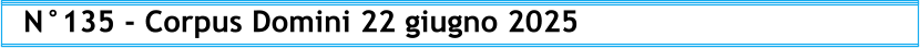N°135 - Corpus Domini 22 giugno 2025