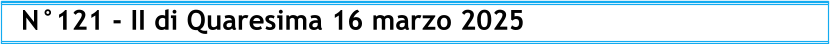 N°121 - II di Quaresima 16 marzo 2025