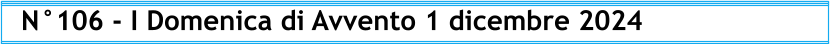N°106 - I Domenica di Avvento 1 dicembre 2024