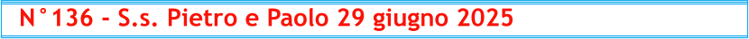 N°136 - S.s. Pietro e Paolo 29 giugno 2025