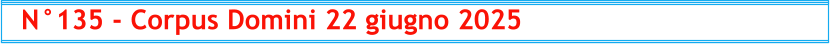 N°135 - Corpus Domini 22 giugno 2025