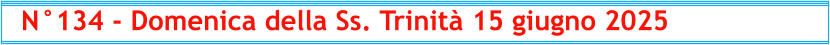 N°134 - Domenica della Ss. Trinità 15 giugno 2025