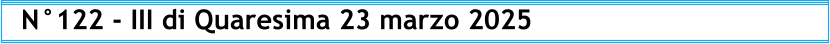 N°122 - III di Quaresima 23 marzo 2025