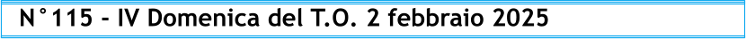 N°115 - IV Domenica del T.O. 2 febbraio 2025