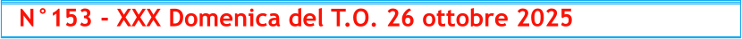 N°153 - XXX Domenica del T.O. 26 ottobre 2025