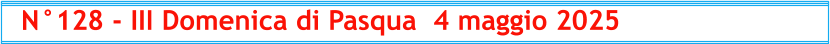 N°128 - III Domenica di Pasqua  4 maggio 2025