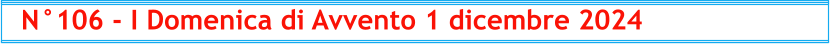 N°106 - I Domenica di Avvento 1 dicembre 2024
