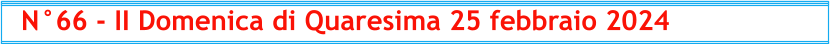 N°66 - II Domenica di Quaresima 25 febbraio 2024
