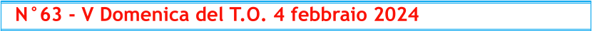 N°63 - V Domenica del T.O. 4 febbraio 2024