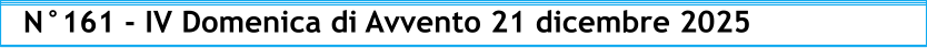 N°161 - IV Domenica di Avvento 21 dicembre 2025
