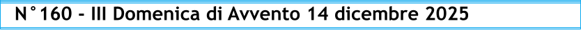 N°160 - III Domenica di Avvento 14 dicembre 2025