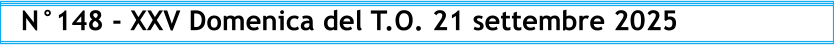 N°148 - XXV Domenica del T.O. 21 settembre 2025