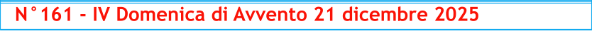 N°161 - IV Domenica di Avvento 21 dicembre 2025