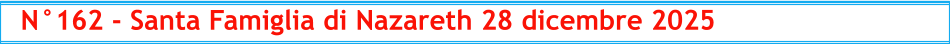 N°162 - Santa Famiglia di Nazareth 28 dicembre 2025