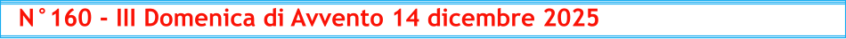 N°160 - III Domenica di Avvento 14 dicembre 2025