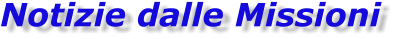 Notizie dalle Missioni