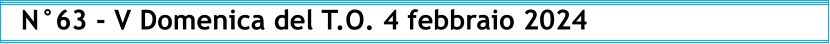 N°63 - V Domenica del T.O. 4 febbraio 2024