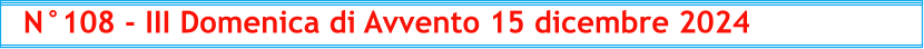 N°108 - III Domenica di Avvento 15 dicembre 2024