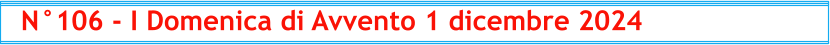N°106 - I Domenica di Avvento 1 dicembre 2024