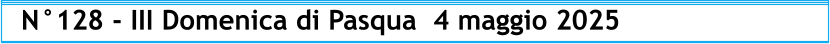 N°128 - III Domenica di Pasqua  4 maggio 2025