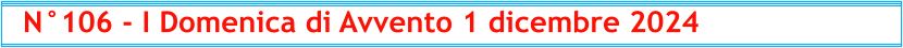N°106 - I Domenica di Avvento 1 dicembre 2024