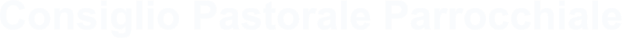 Consiglio Pastorale Parrocchiale
