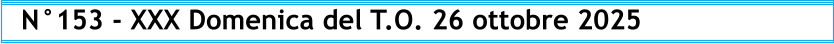 N°153 - XXX Domenica del T.O. 26 ottobre 2025