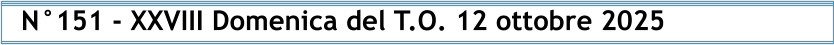 N°151 - XXVIII Domenica del T.O. 12 ottobre 2025