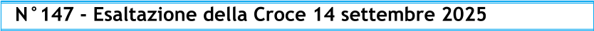 N°147 - Esaltazione della Croce 14 settembre 2025