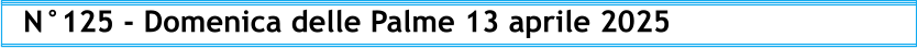 N°125 - Domenica delle Palme 13 aprile 2025