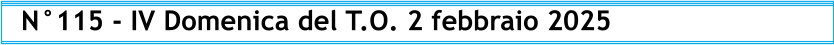 N°115 - IV Domenica del T.O. 2 febbraio 2025