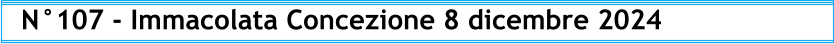 N°107 - Immacolata Concezione 8 dicembre 2024