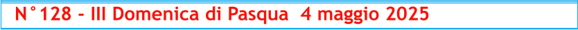 N°128 - III Domenica di Pasqua  4 maggio 2025