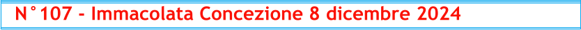 N°107 - Immacolata Concezione 8 dicembre 2024