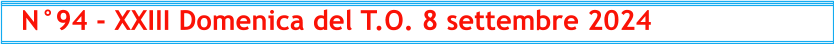 N°94 - XXIII Domenica del T.O. 8 settembre 2024