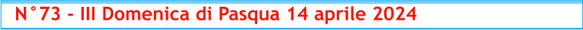 N°73 - III Domenica di Pasqua 14 aprile 2024