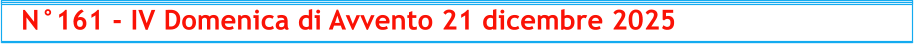 N°161 - IV Domenica di Avvento 21 dicembre 2025