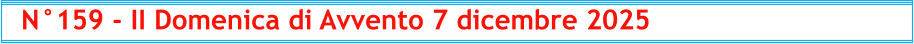 N°159 - II Domenica di Avvento 7 dicembre 2025