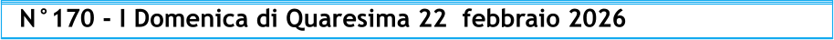 N°170 - I Domenica di Quaresima 22  febbraio 2026