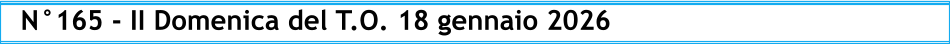 N°165 - II Domenica del T.O. 18 gennaio 2026