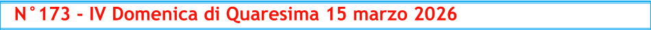 N°173 - IV Domenica di Quaresima 15 marzo 2026
