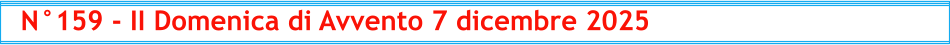 N°159 - II Domenica di Avvento 7 dicembre 2025