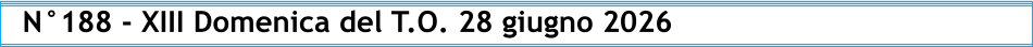 N°188 - XIII Domenica del T.O. 28 giugno 2026