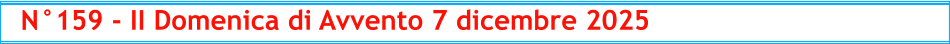 N°159 - II Domenica di Avvento 7 dicembre 2025