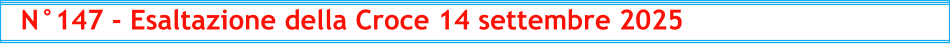 N°147 - Esaltazione della Croce 14 settembre 2025