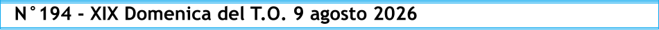 N°194 - XIX Domenica del T.O. 9 agosto 2026