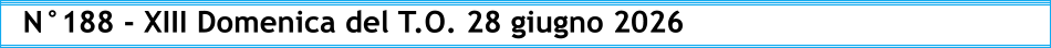 N°188 - XIII Domenica del T.O. 28 giugno 2026