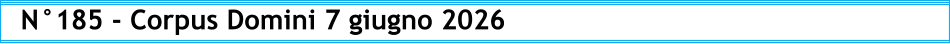 N°185 - Corpus Domini 7 giugno 2026