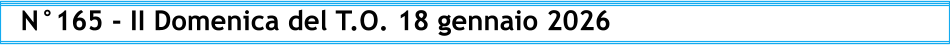 N°165 - II Domenica del T.O. 18 gennaio 2026